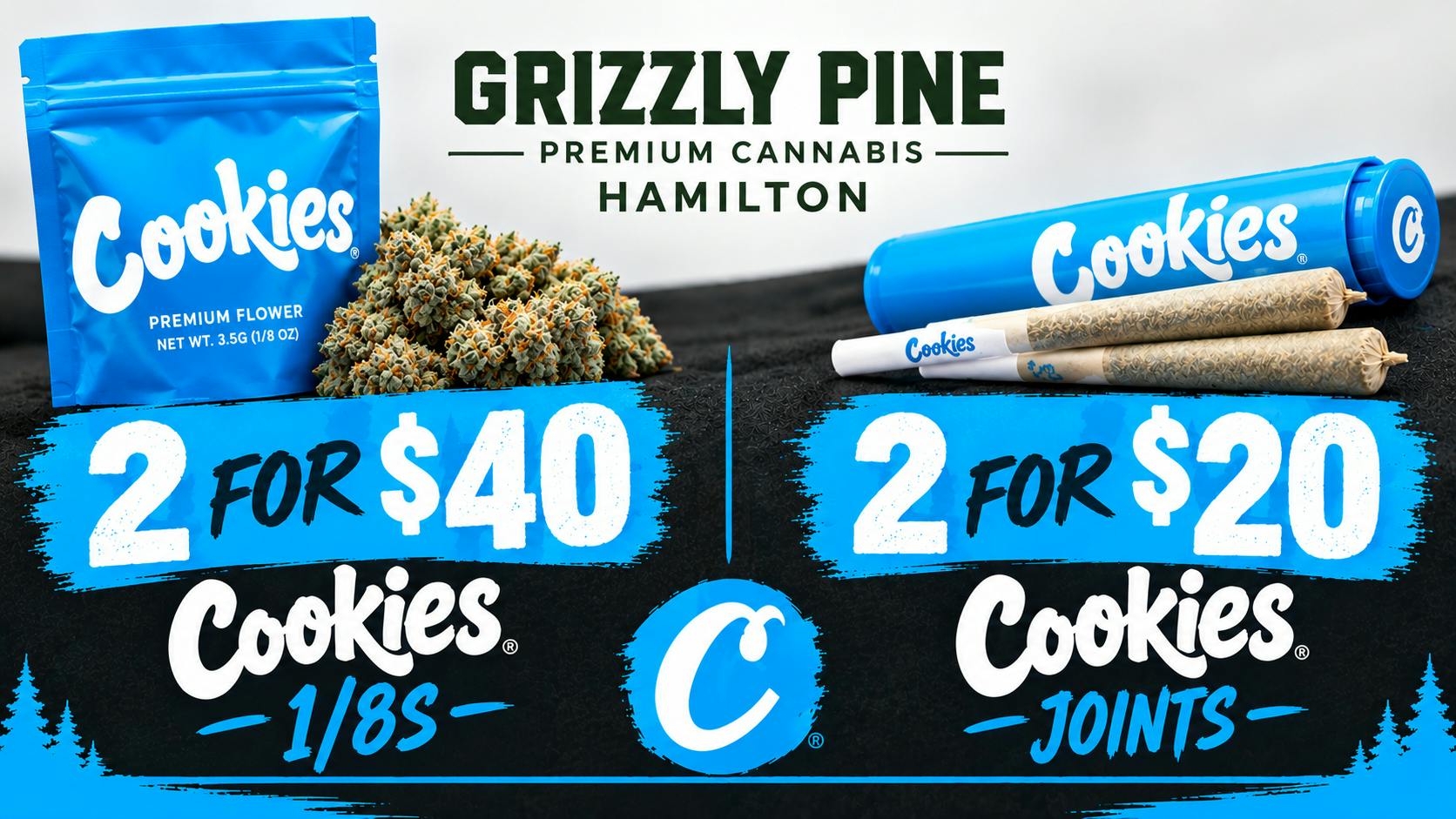 Grizzly Pine - Hamilton 2 FOR $40 COOKIES 1/8ths, 2 FOR $20 COOKIES JOINTS