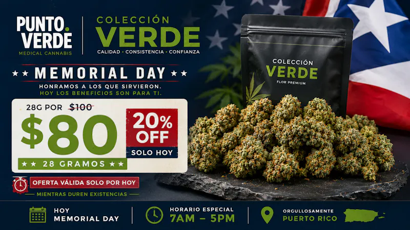 Punto Verde Medical Cannabis 🔥🇵🇷 MEMORIAL DAY FLASH SALE — 28G FOR $80🔥🇵🇷