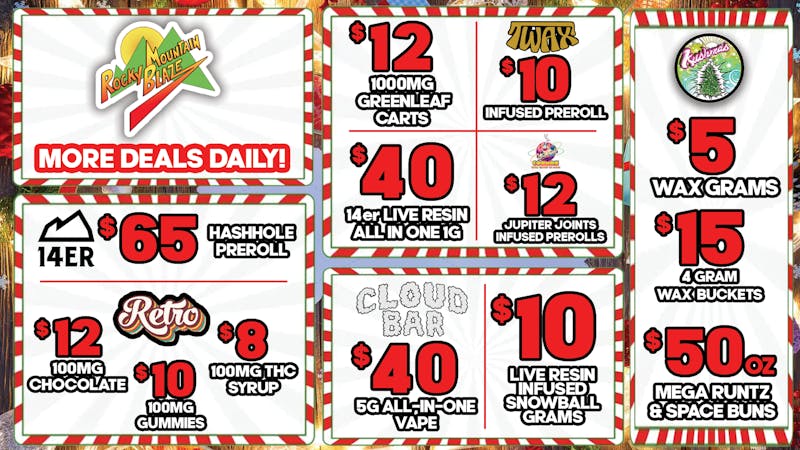 Rocky Mountain Blaze Recreational $50 OZs select Bud, $10 Gummies, $10g Snowballz...