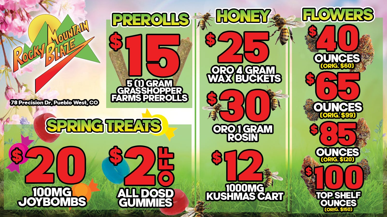 Rocky Mountain Blaze Recreational OZs $40-$100, Oro 4g buckets $25, $20 JoyBombs...