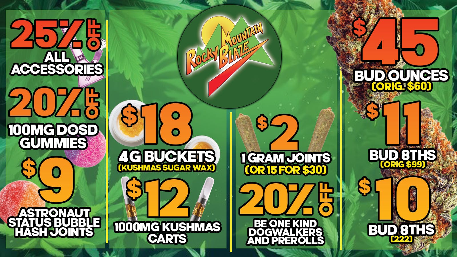 Rocky Mountain Blaze Recreational $45OZs, $12 Cartridges, $2 Joints, 25%off Gear