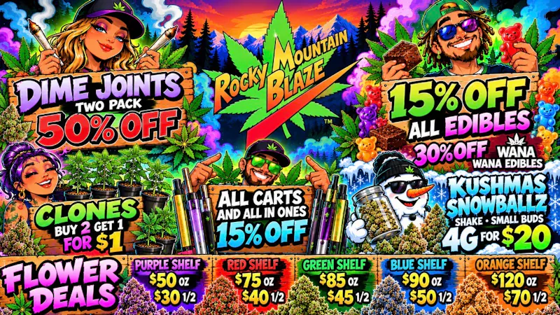 Rocky Mountain Blaze Recreational Bud Deals, 50%off Joint Packs, Snowballz Salez