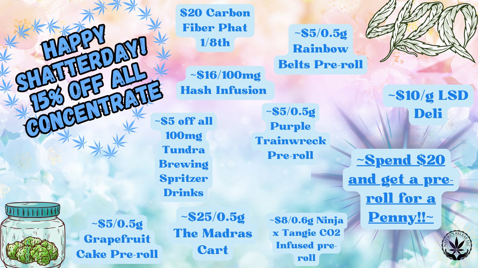 Nature’s ReLeaf 420 Deals All Weekend!!