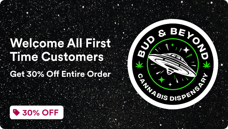 BUD & BEYOND Welcome All First Time Customers
