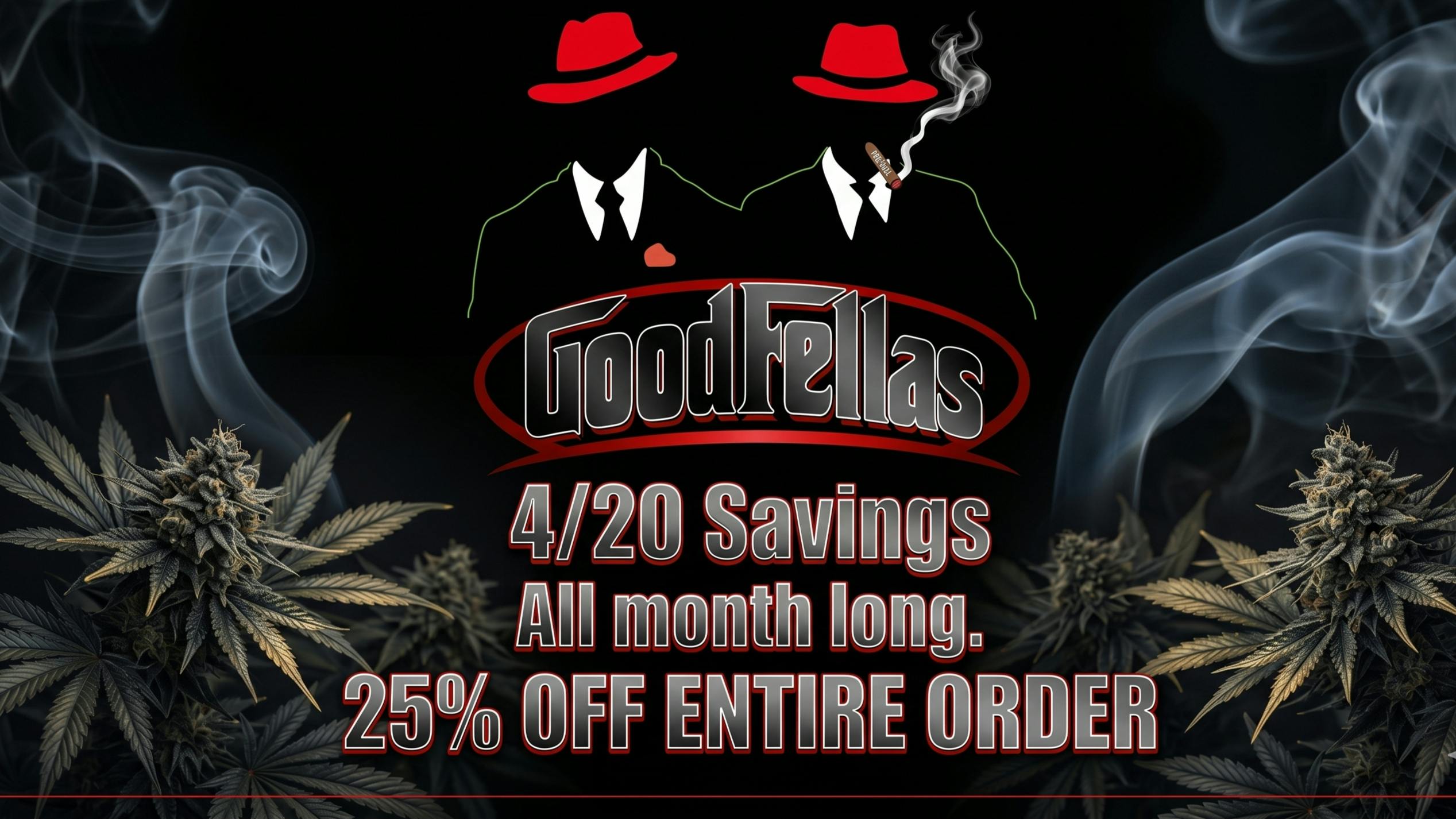 Goodfellas - Pomona 25% OFF ENTIRE ORDER ALL MONTH LONG!!