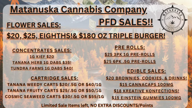 Matanuska Cannabis Company PFD Sales! @ MCC Butte