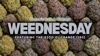 Nature's Care & Wellness Weednesday at NCW