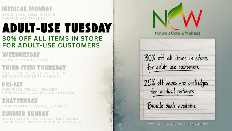 Nature's Care & Wellness Adult Use Tuesday at NCW