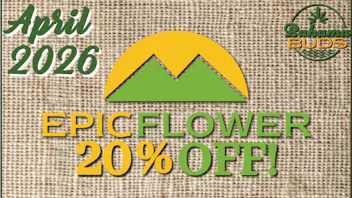 Bahama Buds - Coos Bay EPIC April! 20% OFF