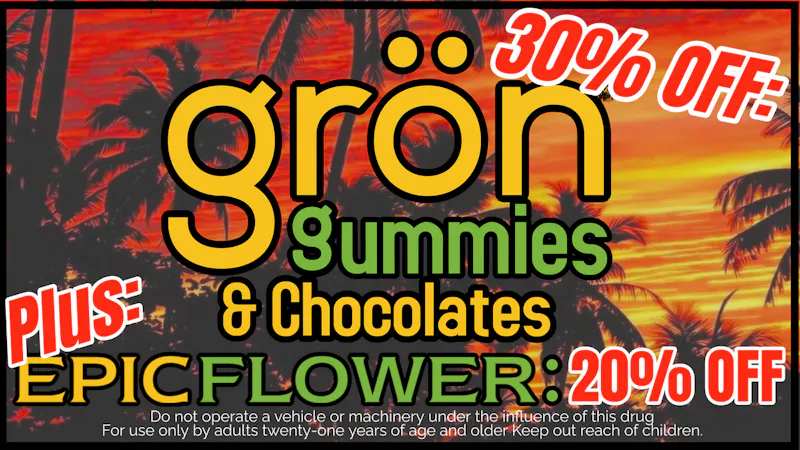 Bahama Buds - Coos Bay Summers' Sunset Sale! Gron Edibles & Epic Flower