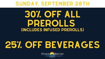 Peake ReLeaf 30% off all PreRolls!