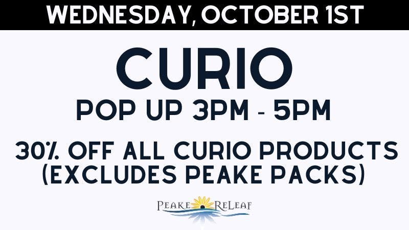 Peake ReLeaf 30% off Curio Products!