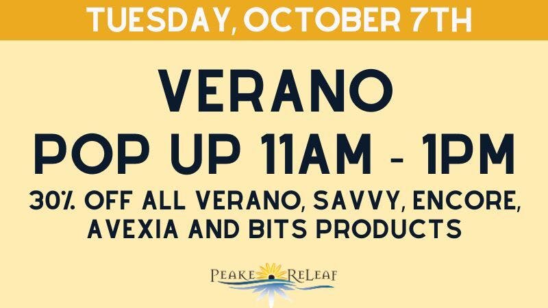 Peake ReLeaf 30% off Verano Products!