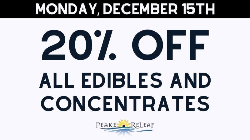 Peake ReLeaf 20% off all Consumables & Concentrates!