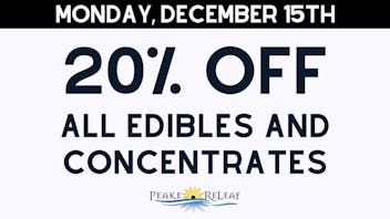Peake ReLeaf 20% off all Consumables & Concentrates!