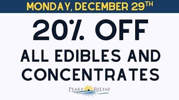 Peake ReLeaf 20% off all Consumables & Concentrates!