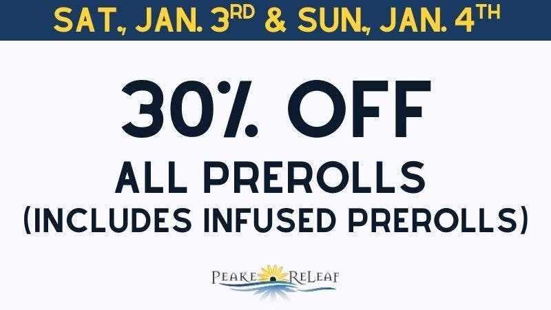 Peake ReLeaf 30% off Prerolls!