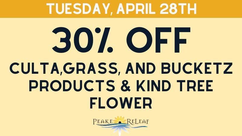 Peake ReLeaf 30% off Culta,Grass,Bucketz & Kind Tree Flower!