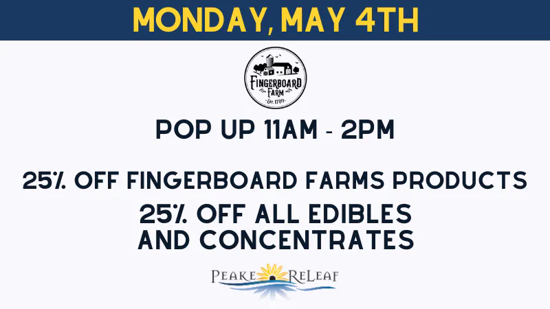Peake ReLeaf 25% off Fingerboard Farms Products!