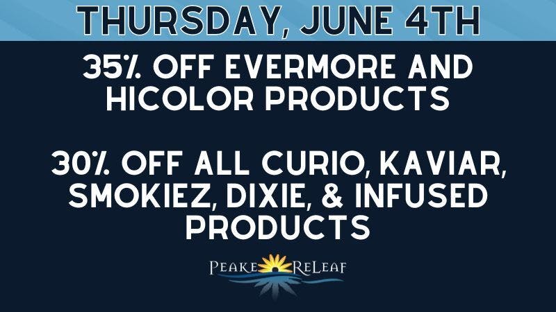 Peake ReLeaf 35% off Evermore; 35% off HiColor; 30% off Curio!