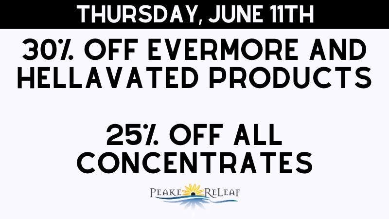 Peake ReLeaf 30% off Evermore, Hellavated Products!