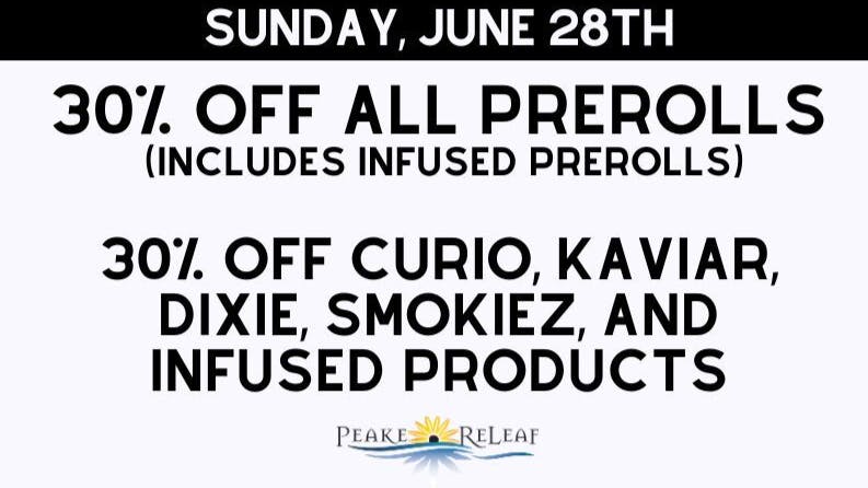 Peake ReLeaf 30% off all PreRolls!