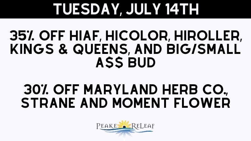 Peake ReLeaf 35% off HiColor/HiRollerHiAF/Big/Small A$$ Buds