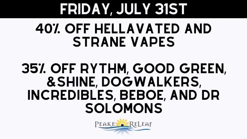 Peake ReLeaf 40% off Hellavated and Strane VAPES!