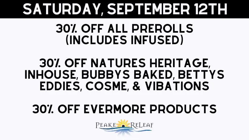 Peake ReLeaf 30% off all PreRolls!