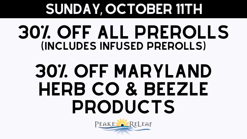 Peake ReLeaf 30% off all PreRolls!