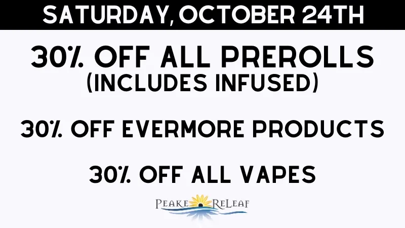 Peake ReLeaf 30% off Evermore Products!