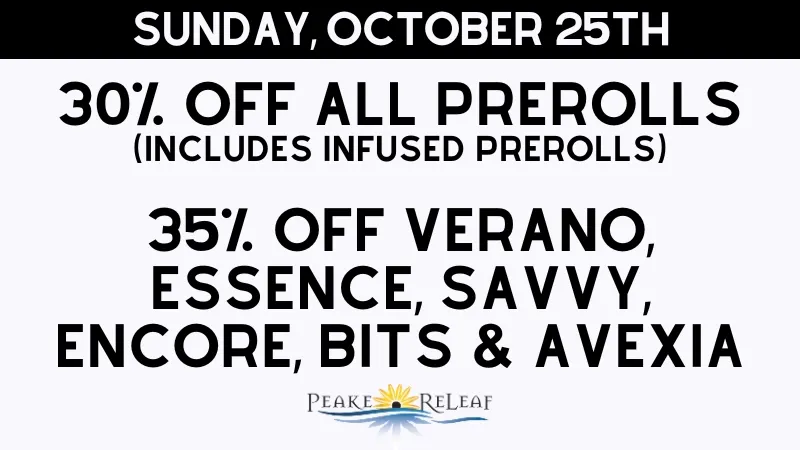 Peake ReLeaf 30% off PREROLLS!