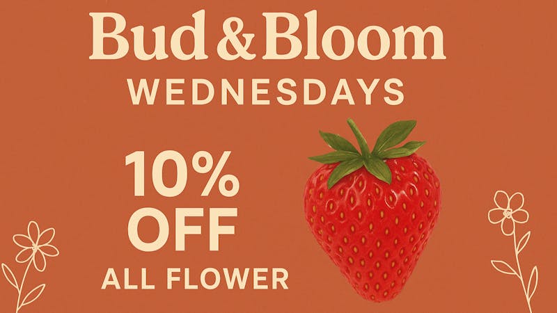 Strawberry Fields 2.0 Bud & Bloom Wednesdays