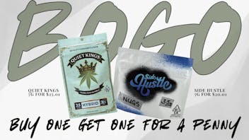 Kannabis Works BOGO for $.01 on Side Hustle & Quiet Kings 3.5g!