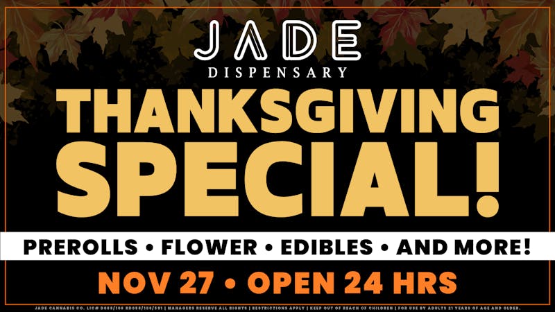 Jade Cannabis Co. - Sky Pointe Thanksgiving Deals @ Jade!