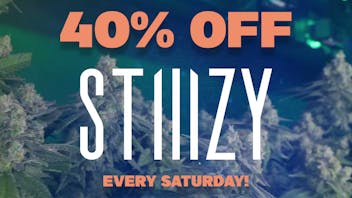 The Source - Bakersfield 40% OFF STIIIZY EVERY SATURDAY!