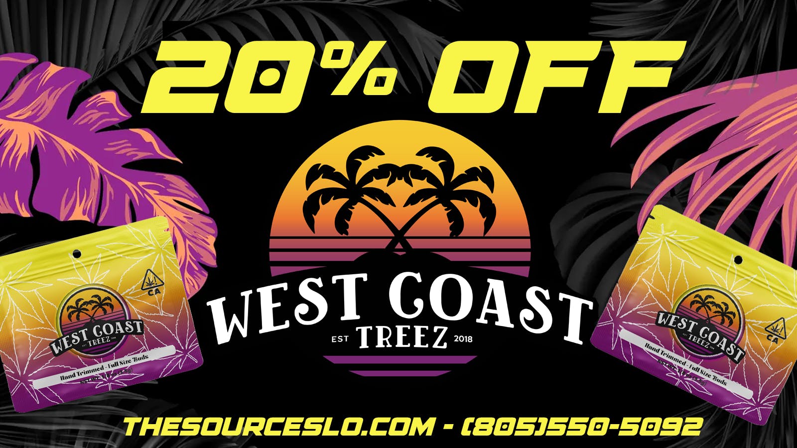 The Source - 5 Cities 20% OFF West Coast Treez!