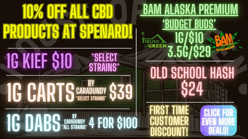 House of Green Monday Madness in Spenard! 10% off all CBD.
