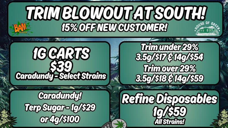 House of Green - South Trim Blowout at SOUTH!! 15% off new customers!