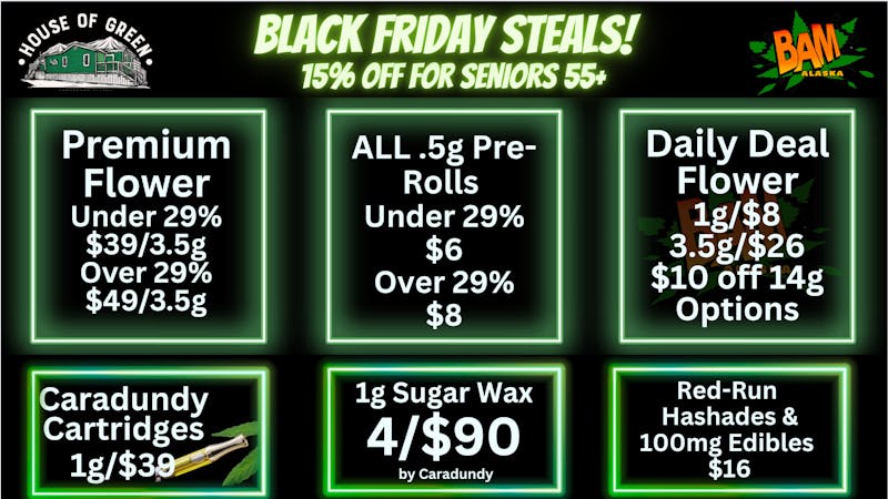 House of Green Black Friday Deals & Steals in Spenard!