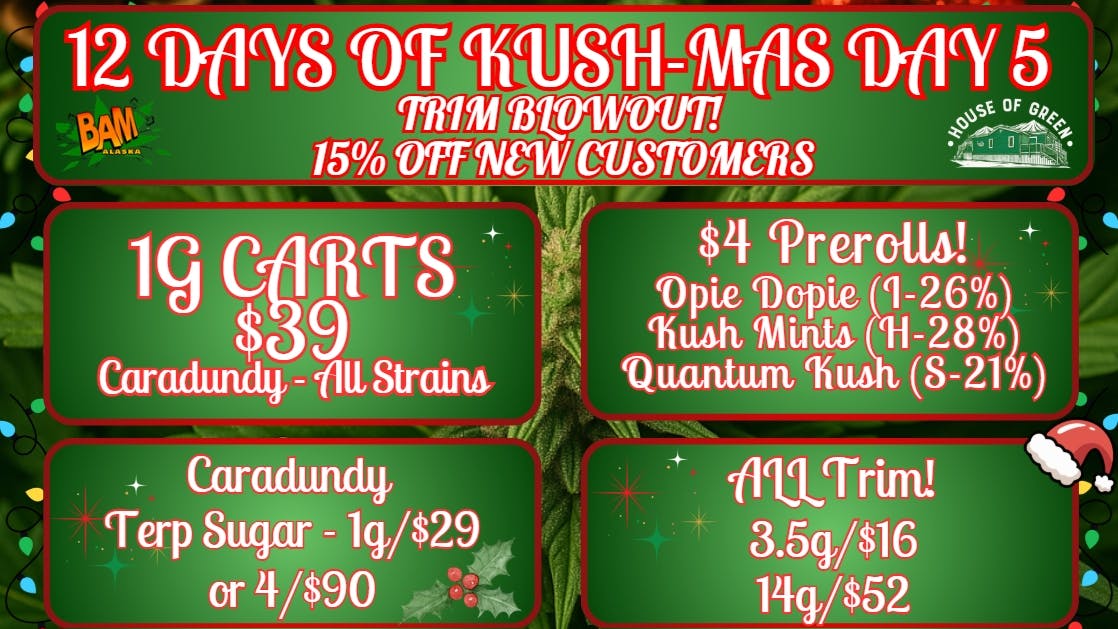House of Green - South 12 Days of Kush-Mas, Day 5 at South! Trim Blowout!