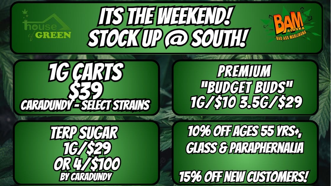 House of Green - South Stock up this weekend at South!