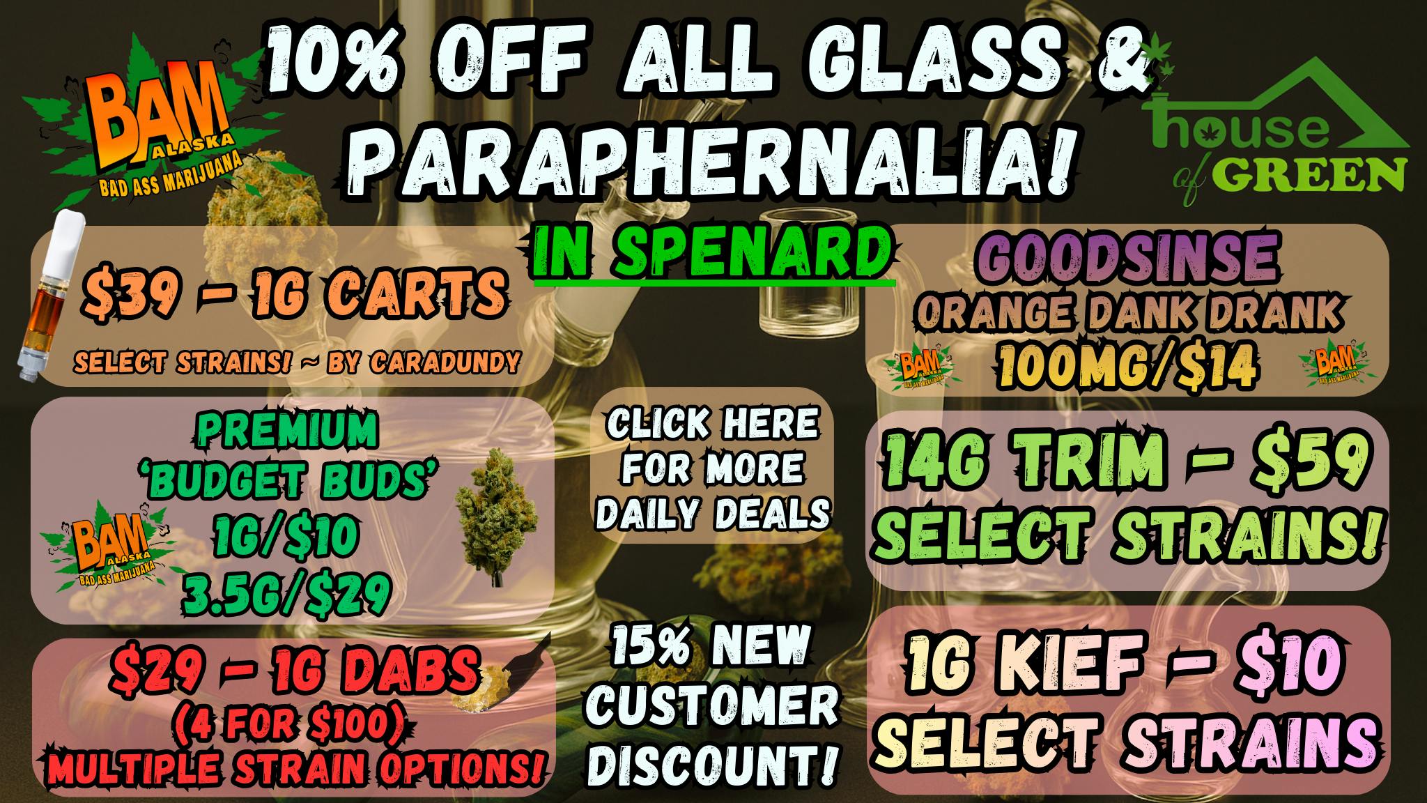 House of Green Saturday in Spenard! 10% Off Paraphernalia! + More