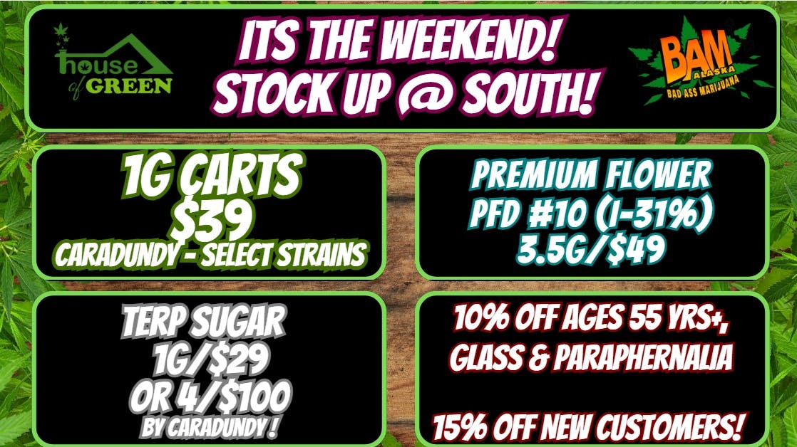 House of Green - South Stock up this weekend at South!