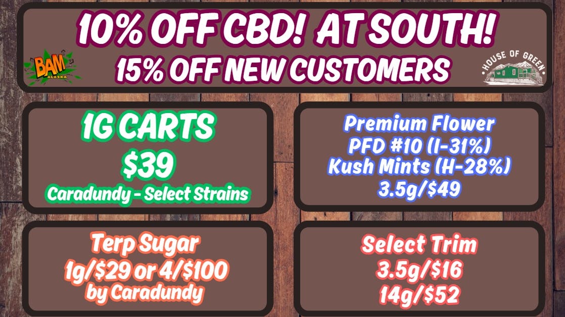 House of Green - South Monday Madness at South! CBD 10% off!