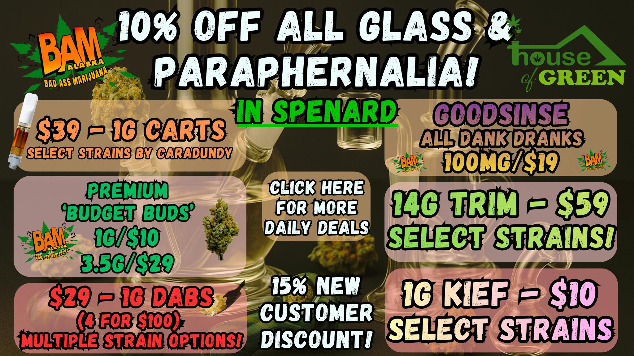 House of Green Saturday in Spenard! 10% Off Paraphernalia! + More