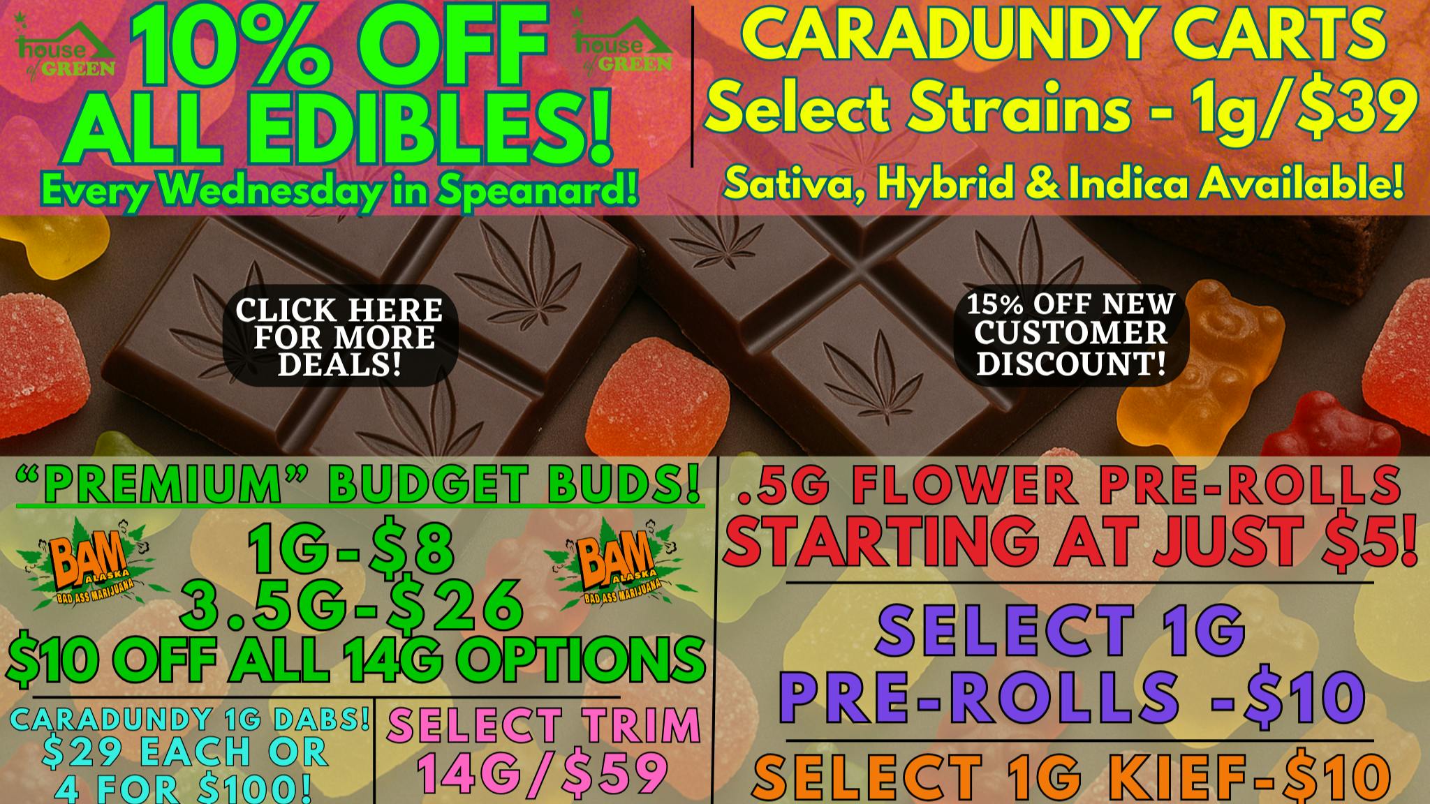 House of Green 10% Off ALL Edibles + WAY MORE in Spenard!