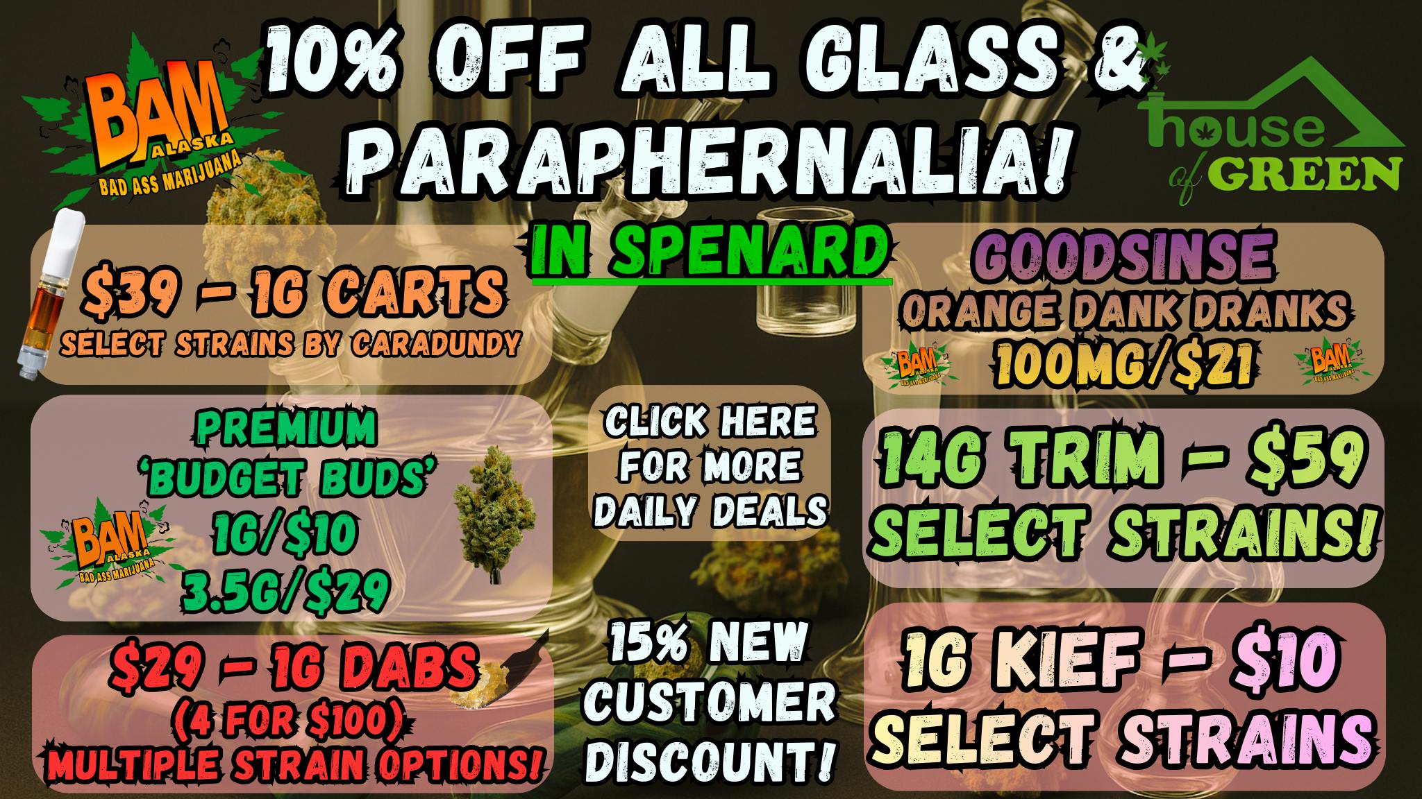 House of Green Saturday in Spenard! 10% Off Paraphernalia! + More