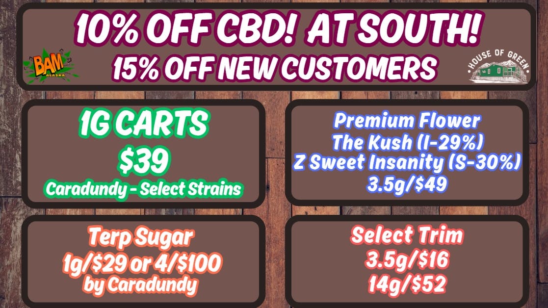 House of Green - South Monday Madness at South! CBD 10% off!