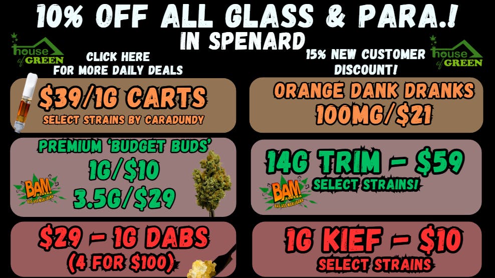 House of Green Saturday in Spenard! 10% Off Paraphernalia! + More